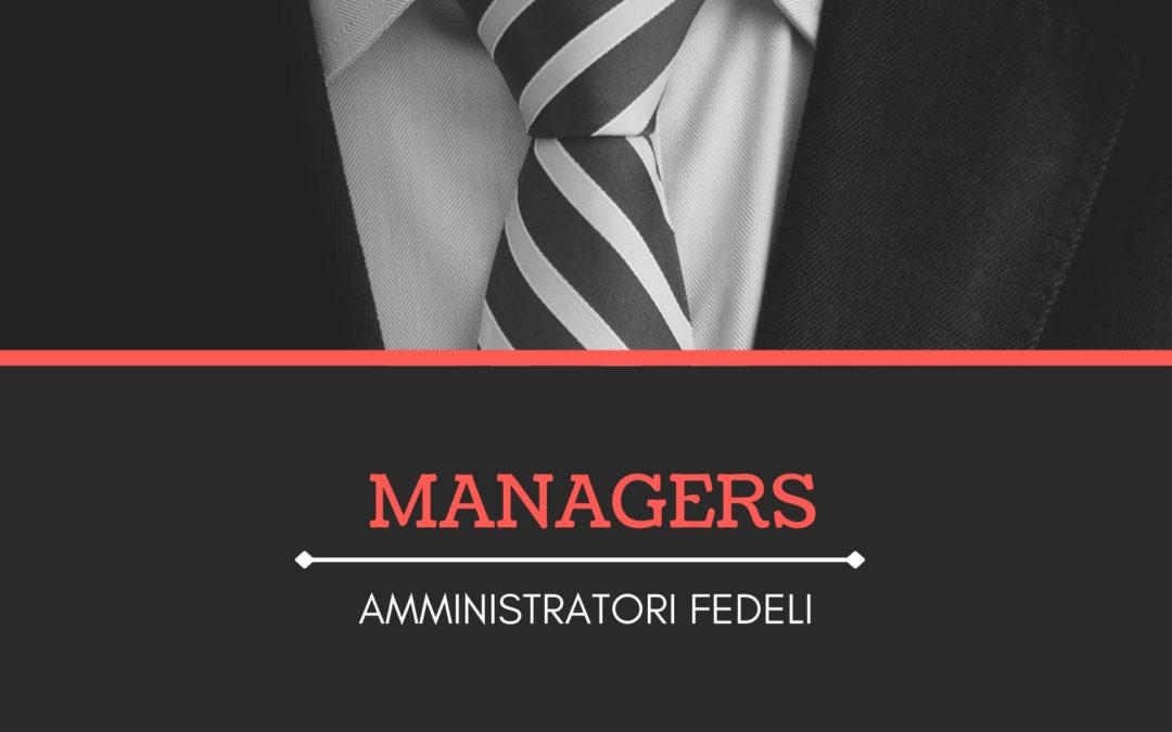 Managers: Amministratori fedeli